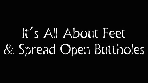 IT'S ALL ABOUT FEET AND SPREAD OPEN BUTTHOLES Video hangat besar